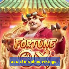 assistir online vikings